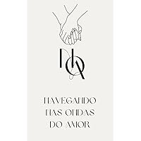 Navegando nas Ondas do Amor (Portuguese Edition)