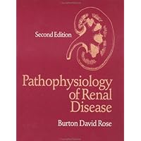Pathophysiology of Renal Disease Pathophysiology of Renal Disease Paperback