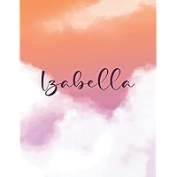 Izabella: Personal Name Dot Gird | The Notebook For Writing Journal or Diary Women & Girls Gift for Birthday, For Student | 160 Pages Size 8.5x11inch - V.314