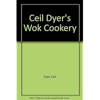 Ceil Dyer's Wok Cookery Ceil Dyer's Wok Cookery Hardcover Paperback Mass Market Paperback