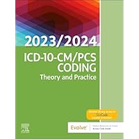 ICD-10-CM/PCS Coding: Theory and Practice, 2023/2024 Edition ICD-10-CM/PCS Coding: Theory and Practice, 2023/2024 Edition Paperback Kindle Printed Access Code
