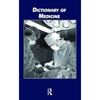 Dictionary of Medicine Dictionary of Medicine Hardcover Kindle Paperback