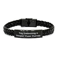 Toy Collecting is Cheaper Than Therapy. Toy Collecting Braided Leather Bracelet, Cheap Toy Collecting, Engraved Bracelet for Friends