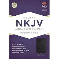NKJV Large Print Compact Reference Bible, Black Bonded Leather NKJV Large Print Compact Reference Bible, Black Bonded Leather Bonded Leather