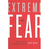 Extreme Fear: The Science of Your Mind in Danger (MacSci) Extreme Fear: The Science of Your Mind in Danger (MacSci) Paperback Kindle Hardcover