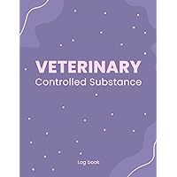 Veterinary Controlled Substance Log Book: a veterinary hospital log book to document patient medication usage to capture ... | Veteran owned controlled drug register record