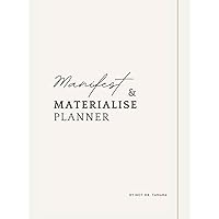 Manifest & Materialise 3 Month Planner: Your Journal for Law Of Attraction Mastery - Unleash Dreams, Success & Power! Manifest & Materialise 3 Month Planner: Your Journal for Law Of Attraction Mastery - Unleash Dreams, Success & Power! Hardcover