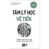 The Psychology of Money: Timeless Lessons on Wealth, Greed, and Happiness Audible (Vietnamese Edition) The Psychology of Money: Timeless Lessons on Wealth, Greed, and Happiness Audible (Vietnamese Edition) Paperback