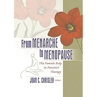 From Menarche to Menopause From Menarche to Menopause Paperback Kindle Hardcover