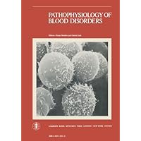 Pathophysiology of Blood Disorders Pathophysiology of Blood Disorders Paperback