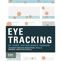 Eye Tracking in User Experience Design Eye Tracking in User Experience Design Paperback Kindle