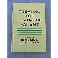 Treating the Headache Patient Treating the Headache Patient Hardcover