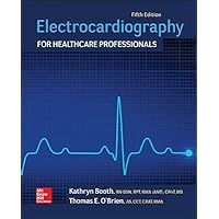 Electrocardiography for Healthcare Professionals Electrocardiography for Healthcare Professionals Paperback eTextbook Loose Leaf