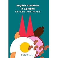 English Breakfast in Cologne English Breakfast in Cologne Paperback