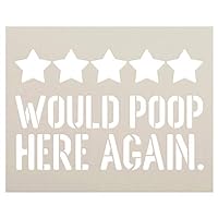 Would Poop Here Again Stencil by StudioR12 | DIY Five Star Bathroom Decor | Funny Script Word Art | Paint Wood Signs | Select Size (11 x 13.75 inch)