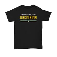 Ukraine Shirt Nothing Scares Me National Pride Flag T Shirt Gift Tshirt for Ukrainian Men Women Plus Size Unisex Tee