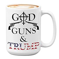 Donald Trump God Guns Trump Coffee Mug - American Politic Politician Election USA 2024 Democratic Party White House Presidential Republican 15oz White