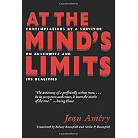 At the Mind's Limits: Contemplations by a Survivor on Auschwitz and Its Realities (German Edition) At the Mind's Limits: Contemplations by a Survivor on Auschwitz and Its Realities (German Edition) Paperback Kindle Audible Audiobook Hardcover