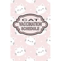 Cat Vaccination Schedule: Medical Log & Records of Pet Cats Vaccinations | Systematic Tracking of Immunization Shots for Cats Lovers & Owners