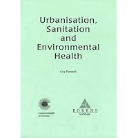 Urbanization, Sanitation and Environmental Health
