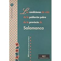 Condiciones de vida de la población pobre de la provincia de Salamanca. (Foessa. Serie Pobreza) (Spanish Edition)