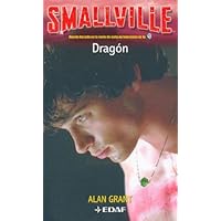Dragon: 2 (Smallville) (Spanish Edition) Dragon: 2 (Smallville) (Spanish Edition) Paperback