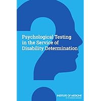 Psychological Testing in the Service of Disability Determination Psychological Testing in the Service of Disability Determination Paperback Kindle