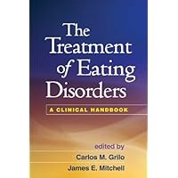 The Treatment of Eating Disorders: A Clinical Handbook The Treatment of Eating Disorders: A Clinical Handbook Paperback Kindle Hardcover