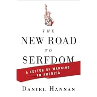 The New Road to Serfdom: A Letter of Warning to America The New Road to Serfdom: A Letter of Warning to America Hardcover Kindle Paperback Audio CD