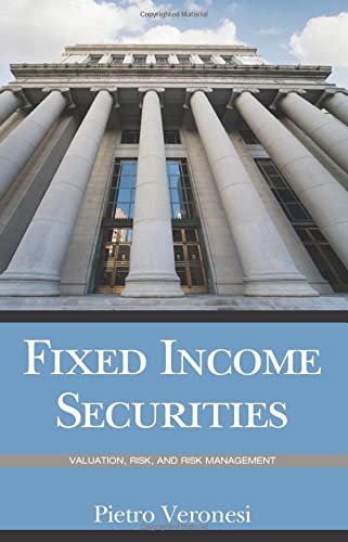 Fixed Income Securities: Valuation, Risk, and Risk Management