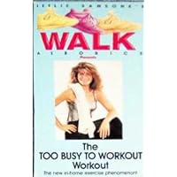 Leslie Sansone's Walk Aerobics Presents The Too Busy to Workout Workout [VHS]