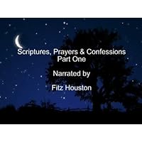 Scriptures, Prayers & Confessions, Vol. 1