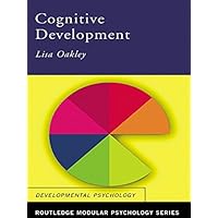 Cognitive Development (Routledge Modular Psychology) Cognitive Development (Routledge Modular Psychology) Kindle Hardcover Paperback