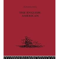 The English-American: A New Survey of the West Indies, 1648 The English-American: A New Survey of the West Indies, 1648 Kindle Hardcover Paperback