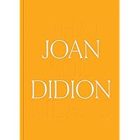 Joan Didion: What She Means Joan Didion: What She Means Hardcover Audible Audiobook