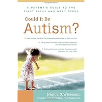 Could It Be Autism?: A Parent's Guide to the First Signs and Next Steps Could It Be Autism?: A Parent's Guide to the First Signs and Next Steps Hardcover Kindle Paperback