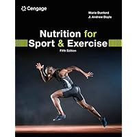 Nutrition for Sport and Exercise (MindTap Course List) Nutrition for Sport and Exercise (MindTap Course List) Paperback eTextbook