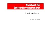 Notizbuch für (bessere) Programmierer (German Edition)