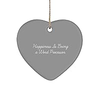 Sarcastic Word processor Gifts, Happiness Is Being a Word Processor, Unique Heart Ornament For Friends From Boss, Gift ideas for word processors, Fun gifts for people who love words, Gifts for writers