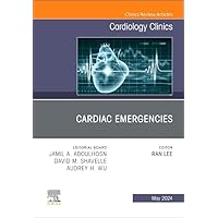Cardiac Emergencies, An Issue of Cardiology Clinics (Volume 42-2) (The Clinics: Internal Medicine, Volume 42-2) Cardiac Emergencies, An Issue of Cardiology Clinics (Volume 42-2) (The Clinics: Internal Medicine, Volume 42-2) Hardcover Kindle