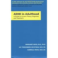 ADHD in Adulthood: A Guide to Current Theory, Diagnosis, and Treatment (A Johns Hopkins Press Health Book) ADHD in Adulthood: A Guide to Current Theory, Diagnosis, and Treatment (A Johns Hopkins Press Health Book) Paperback Kindle Hardcover