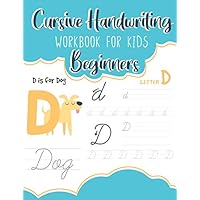 Cursive Handwriting Workbook for Kids Beginners: Learn How to Write in Cursive for Kids - Letters A-Z & Words (Cursive Handwriting Books) Cursive Handwriting Workbook for Kids Beginners: Learn How to Write in Cursive for Kids - Letters A-Z & Words (Cursive Handwriting Books) Paperback