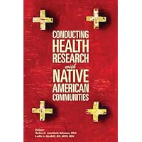 Conducting Health Research with Native American Communities Conducting Health Research with Native American Communities Paperback