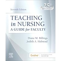 Teaching in Nursing: A Guide for Faculty (Evolve) Teaching in Nursing: A Guide for Faculty (Evolve) Paperback Kindle