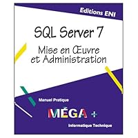SQL SERVER 7, collection MEGA+, en français / in french (MEGA PLUS) SQL SERVER 7, collection MEGA+, en français / in french (MEGA PLUS) Hardcover Paperback