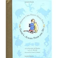 There's Always Pooh and Me (Winnie-the-Pooh) There's Always Pooh and Me (Winnie-the-Pooh) Hardcover