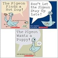 Pigeon Pack (3 Books) (The Pigeon Finds a Hotdog; Don't Let Pigeon Stay Up Late; The Pigeon Wants a Puppy)