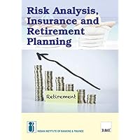 Risk Analysis,Insurance and Retirement Planning Risk Analysis,Insurance and Retirement Planning Kindle