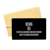 Inspirational DJ Black Aluminum Card, Being DJ is not All glamore and high Fashion but it is Always rewarding, Best Birthday Christmas Gifts for DJ