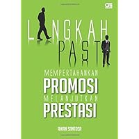 Langkah Pasti Mempertahankan Promosi Melanjutkan Prestasi (Indonesian Edition)
